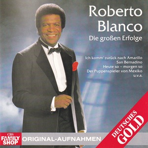 Roberto Blanco - Die Großen Erfolge