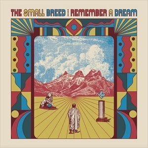 Small Breed (The) - Remember A Dream