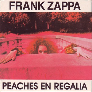 Frank Zappa - Peaches En Regalia