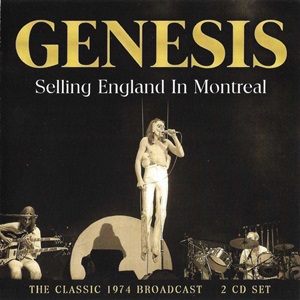 Genesis - Selling England In Montreal (The Classic 1974 Broadcast)
