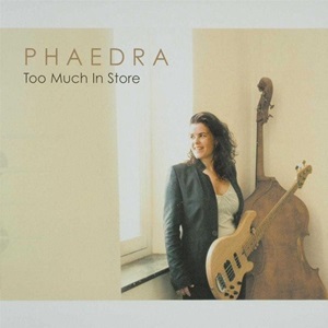 Phaedra - Too Much In Store (lees de bijzonderheden)