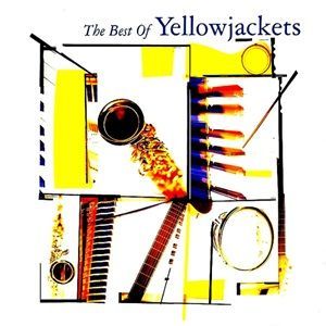 Yellowjackets - The Best Of Yellowjackets