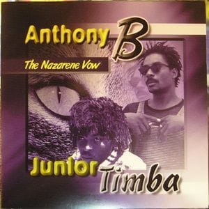 Anthony B / Junior Timba - The Nazarene Vow