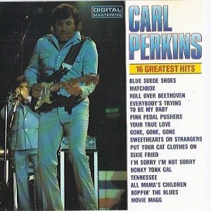 Carl Perkins - 16 Greatest Hits