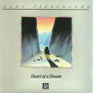 Gary Fjellgaard - Heart Of A Dream