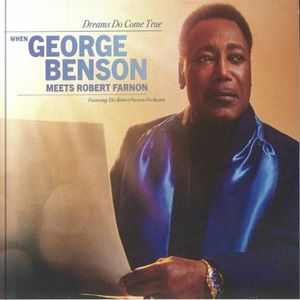 George Benson Ft. The Robert Farnon Orchestra - Dreams Do Come True: When George Benson Meets Robert Farnon