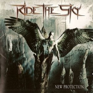 Ride The Sky - New Protection