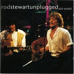 Rod Stewart With Special Guest Ronnie Wood - Unplugged ...And Seated