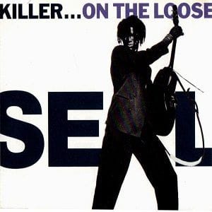 Seal - Killer...On The Loose