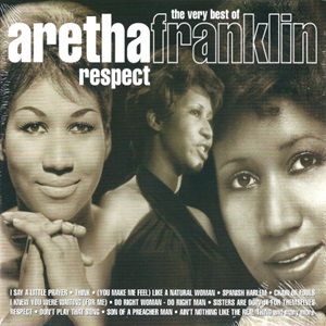 Aretha Franklin - Respect (The Very Best Of Aretha Franklin)