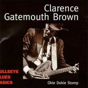 Clarence Gatemouth Brown - Okie Dokie Stomp