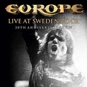 Europe - Live At Sweden Rock (30th Anniversary Show)