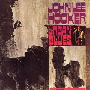 John Lee Hooker - Urban Blues