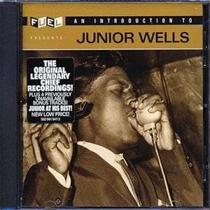 Junior Wells - An Introduction To: Legendary Chief Recordings