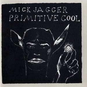 Mick Jagger - Primitive Cool