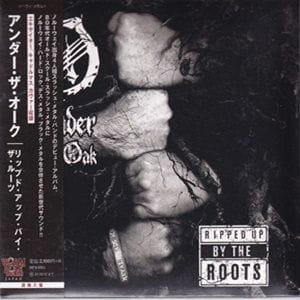 Under The Oak - Ripped By The Roots