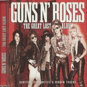 Guns N' Roses - The Great Lost Album