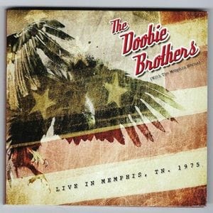 Doobie Brothers (The) & The Memphis Horns - Live In Memphis, TN. 1975