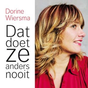 Dorine Wiersema - Datdoetzeandersnooit