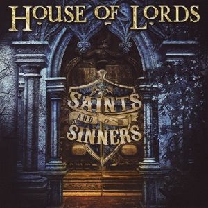 House Of Lords - Saints And Sinners