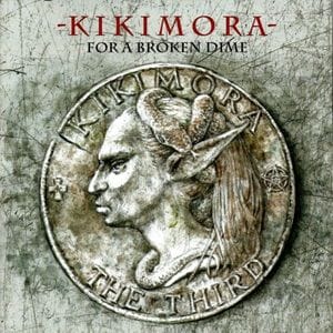 Kikimora - For A Broken Dime