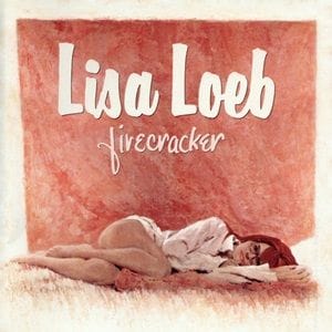 Lisa Loeb - Firecracker