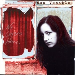 Noe Venable - No Curses Here