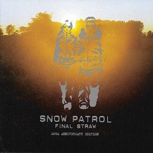 Snow Patrol - Final Straw (20th Aniversary Edition)