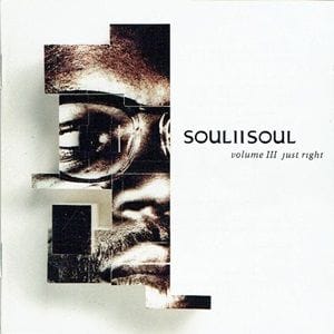 Soul II Soul - Volume III Just Right