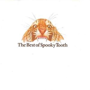 Spooky Tooth - The Best Of Spooky Tooth