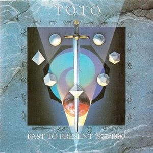 Toto - Past To Present 1977-1990