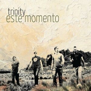 Trinity - Este Momento