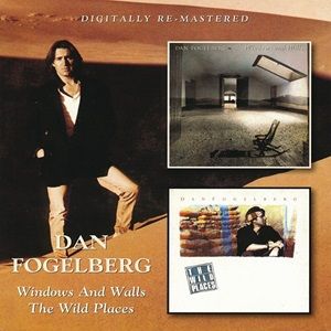 Dan Fogelberg - Windows And Walls / The Wild Places