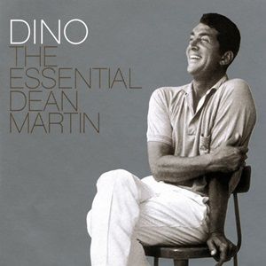 Dean Martin - Dino: The Essential Dean Martin