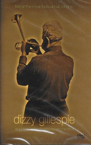 Dizzy Gillespie And The United Nations Orchestra - Live At The Royal Festival Hall, London