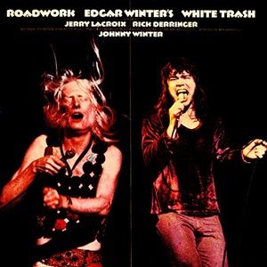 Edgar Winter's White Trash - Roadwork