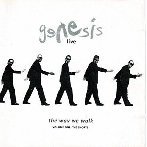 Genesis - Live / The Way We Walk (Volume One: The Shorts)