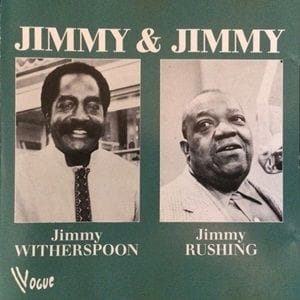 Jimmy Witherspoon / Jimmy Rushing - Jimmy & Jimmy