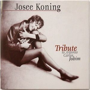 Josee Koning - Tribute To Antonio Carlos Jobim