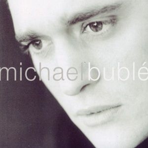 Michael Bublé - Michael Bublé