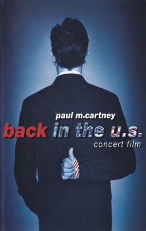 Paul McCartney - Back In The U.S. - Concert Film