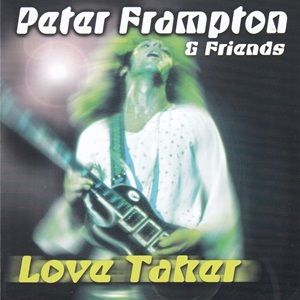 Peter Frampton & Friends - Love Taker