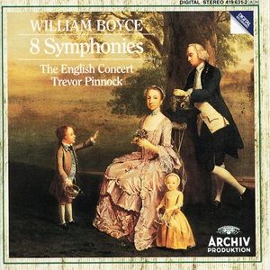 William Boyce - The English Concert, Trevor Pinnock - 8 Symphonies