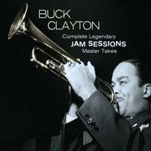 Buck W. Humphrey Lyttelton Clayton & His Band - Complete Legendary Jam Sessions - Master Takes