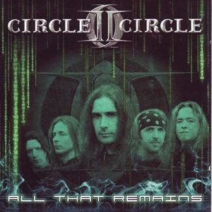 Circle II Circle - All That Remains