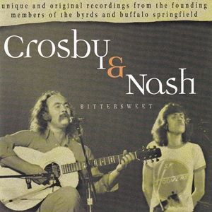 Crosby & Nash - Bittersweet