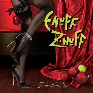 Enuff Z'nuff - Finer Than Sin