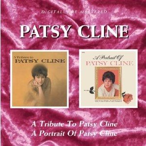 Patsy Cline - A Tribute To Patsy Cline / A Portrait Of Patsy Cline