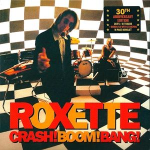 Roxette - Crash! Boom! Bang! (30th Anniversary Edition 2CD)