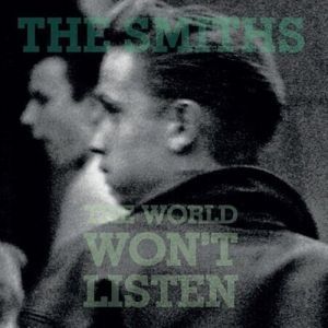 Smiths (The) - The World Won't Listen